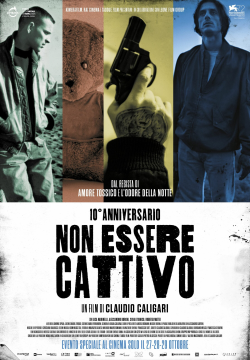 NON ESSERE CATTIVO - 10° ANNIVERSARIO
